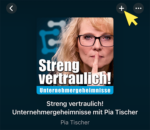Das Plus-Symbol zum Folgen des Podcasts