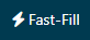 fast-fill